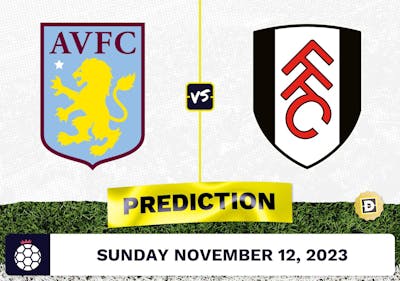 Aston Villa vs. Fulham Prediction and Odds - November 12, 2023