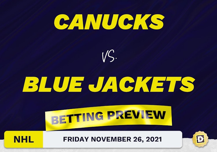 Canucks vs. Blue Jackets Predictions and Odds - Nov 26, 2021