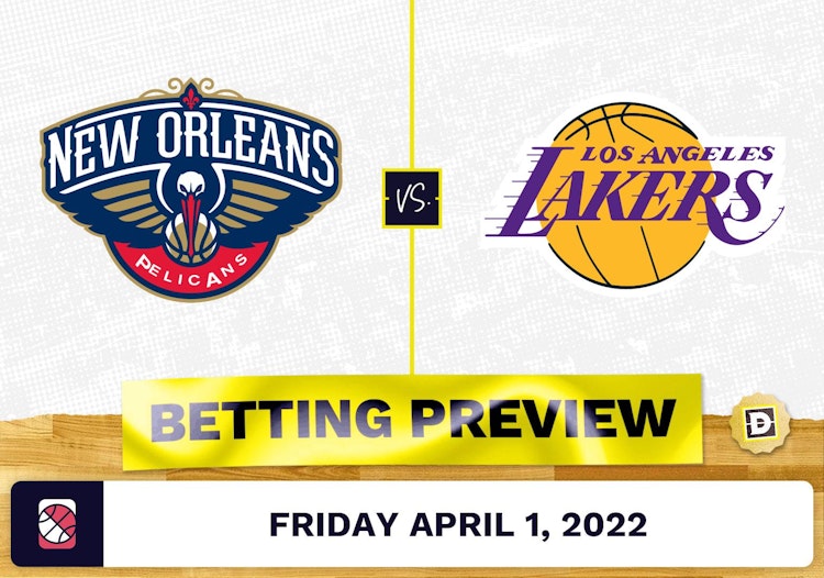 Pelicans vs. Lakers Prediction and Odds - Apr 1, 2022