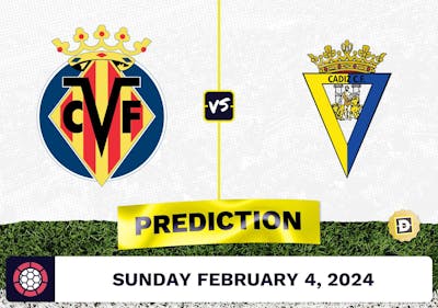 Villareal vs. Cadiz Prediction, Odds, La Liga Picks [2/4/2024]