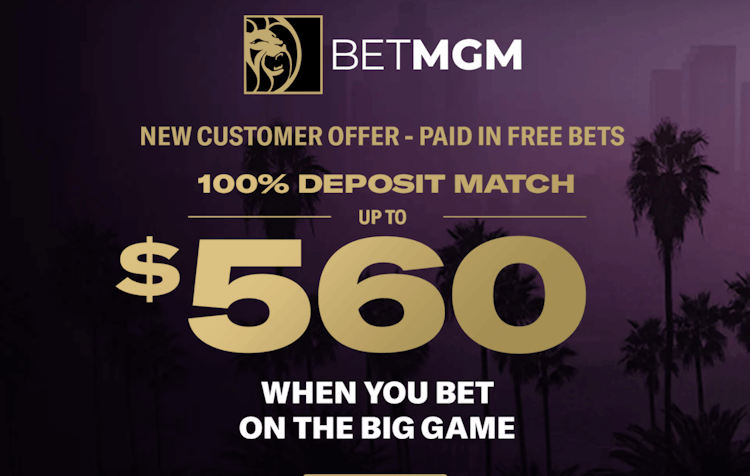 BetMGM Super Bowl LVI Promo: Deposit Match Up To $560