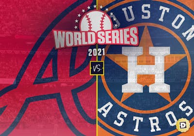 2021 MLB World Series: Game 1 - Atlanta Braves vs. Houston Astros: Betting Picks: Tuesday October 26, 2021
