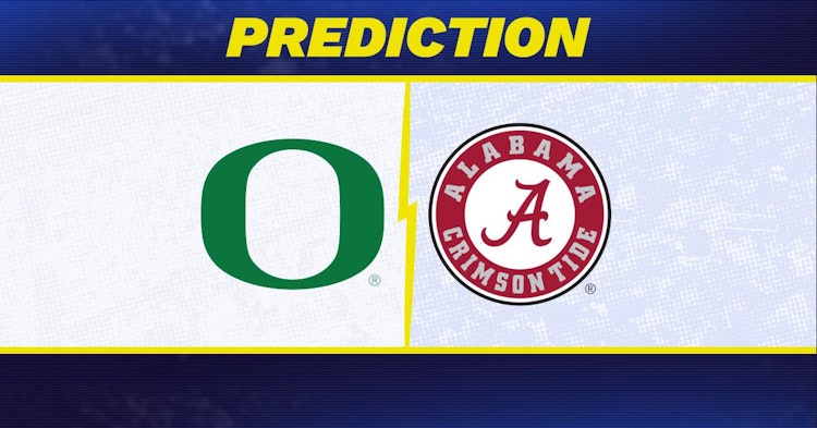 Oregon-Alabama Predictions and Game Preview.