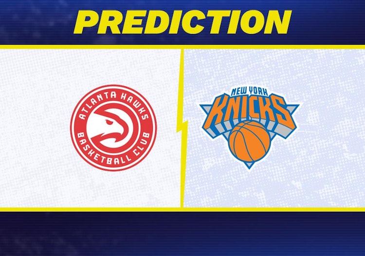Atlanta Hawks-New York Knicks Predictions and Game Preview.