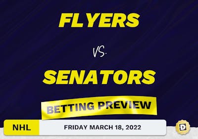 Flyers vs. Senators Predictions and Odds - Mar 18, 2022
