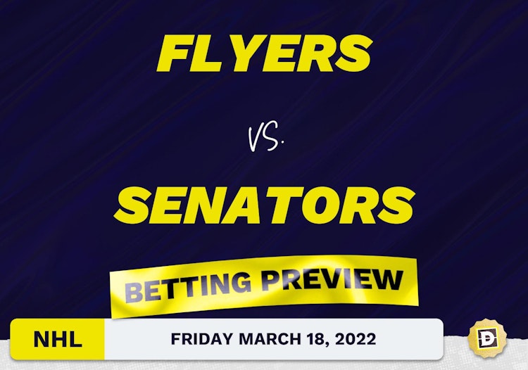 Flyers vs. Senators Predictions and Odds - Mar 18, 2022