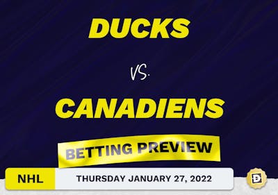 Ducks vs. Canadiens Predictions and Odds - Jan 27, 2022