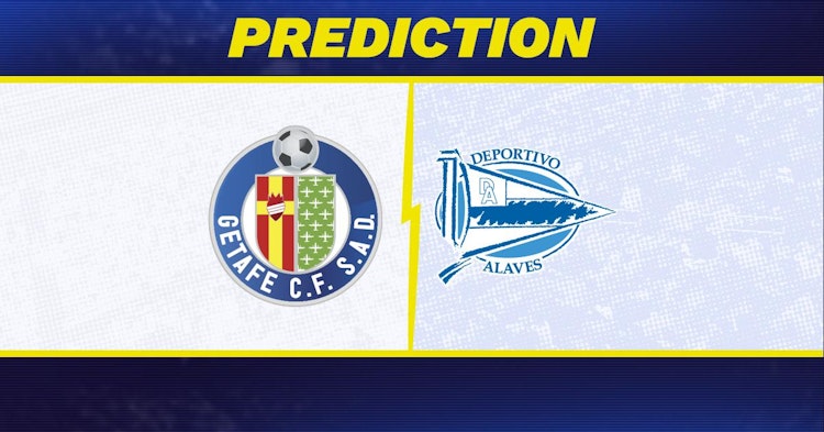 Getafe-Alaves Predictions and Game Preview.