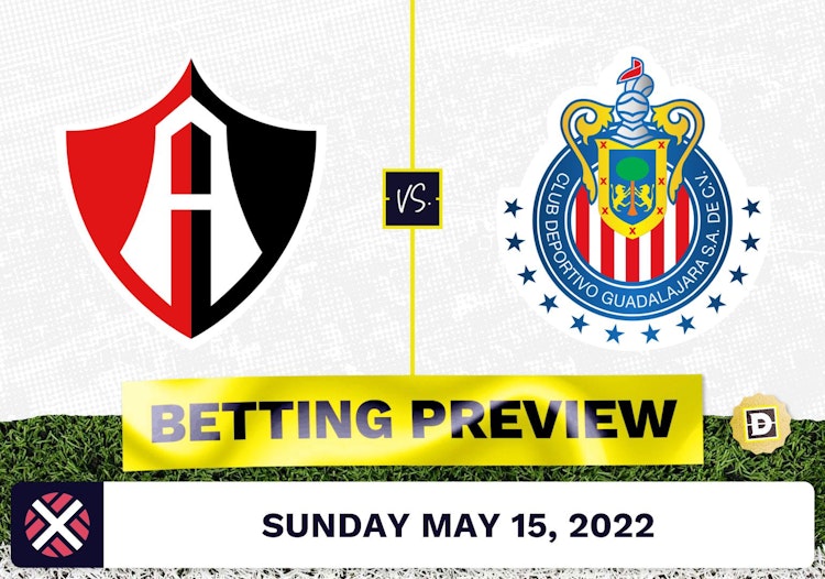 Atlas vs. Guadalajara Prediction and Odds - May 15, 2022