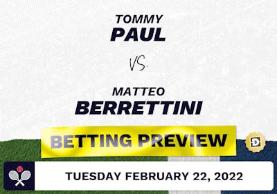 Tommy Paul vs. Matteo Berrettini Predictions - Feb 22, 2022