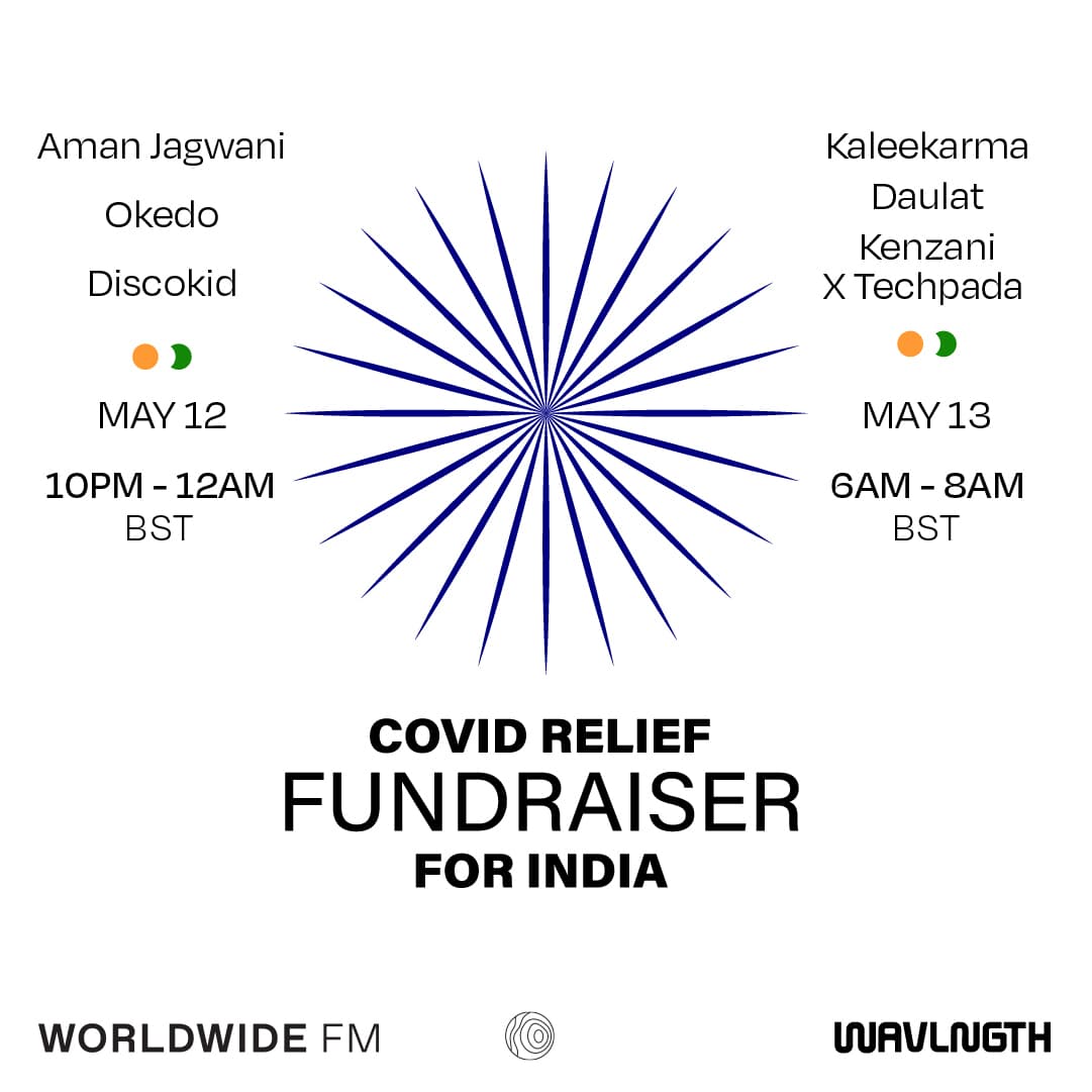 WAVLNGTH COVID Relief: Aneesha Kotwani with Aman Jagwani, Okedo & Discokid