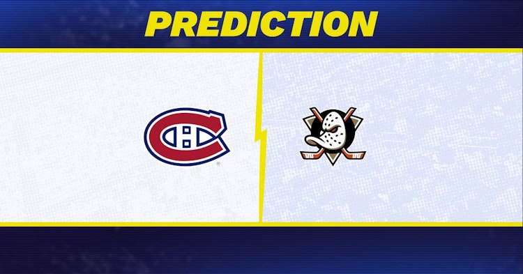 Montreal Canadiens-Anaheim Ducks Predictions and Game Preview.