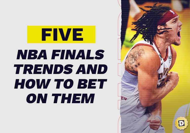 Top Five NBA Finals Betting Trends and How to Use Them in Denver Nuggets vs. Miami Heat