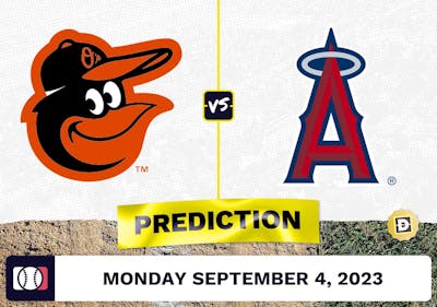 Orioles vs. Angels Prediction for MLB Monday [9/4/2023]