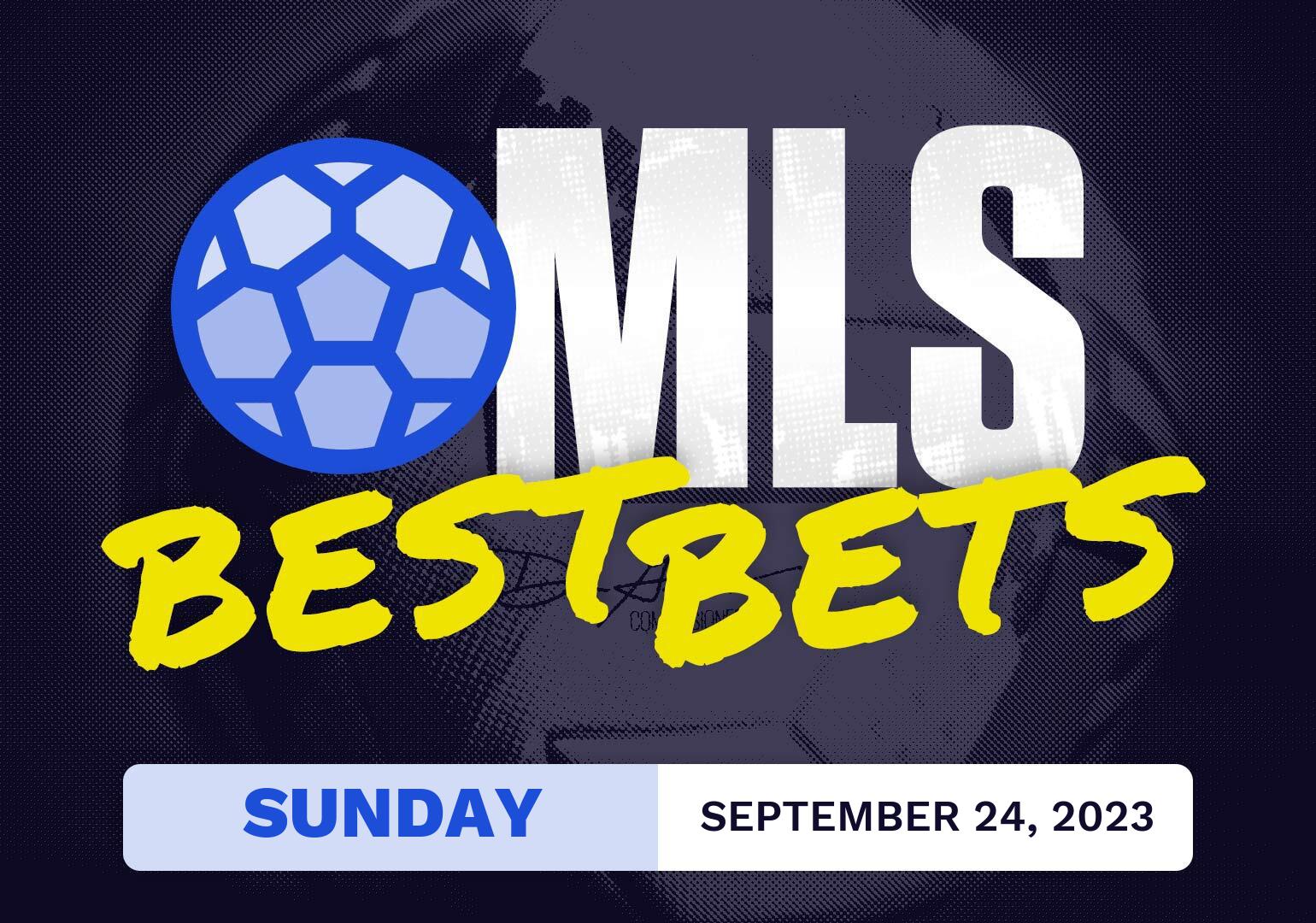 MLS Best Bets Today [Sunday 9/24/2023]