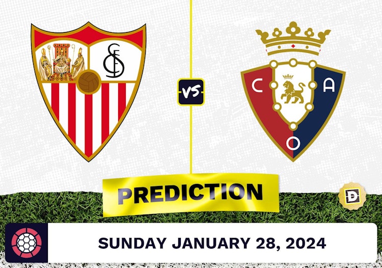 Sevilla vs. Osasuna Prediction, Odds, La Liga Picks [1/28/2024]