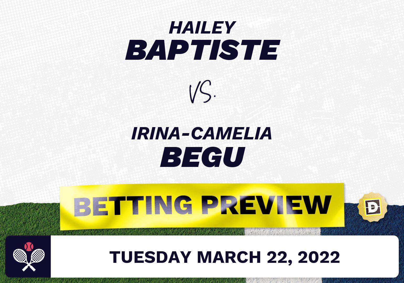 Hailey Baptiste vs. Irina-Camelia Begu Predictions - Mar 23, 2022