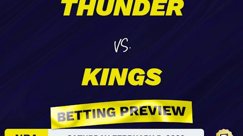 Thunder vs. Kings Predictions and Odds - Feb 5, 2022