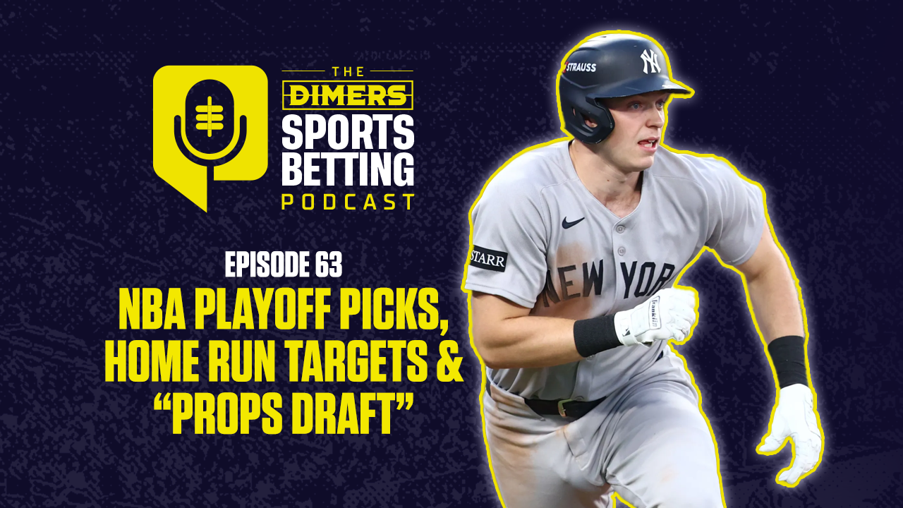 Home Run Targets, NBA Playoff Picks and Thursday Night "Props Draft" | Dimers Sports Betting Podcast