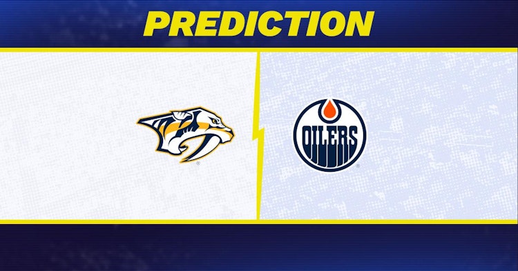 Nashville Predators-Edmonton Oilers Predictions and Game Preview.