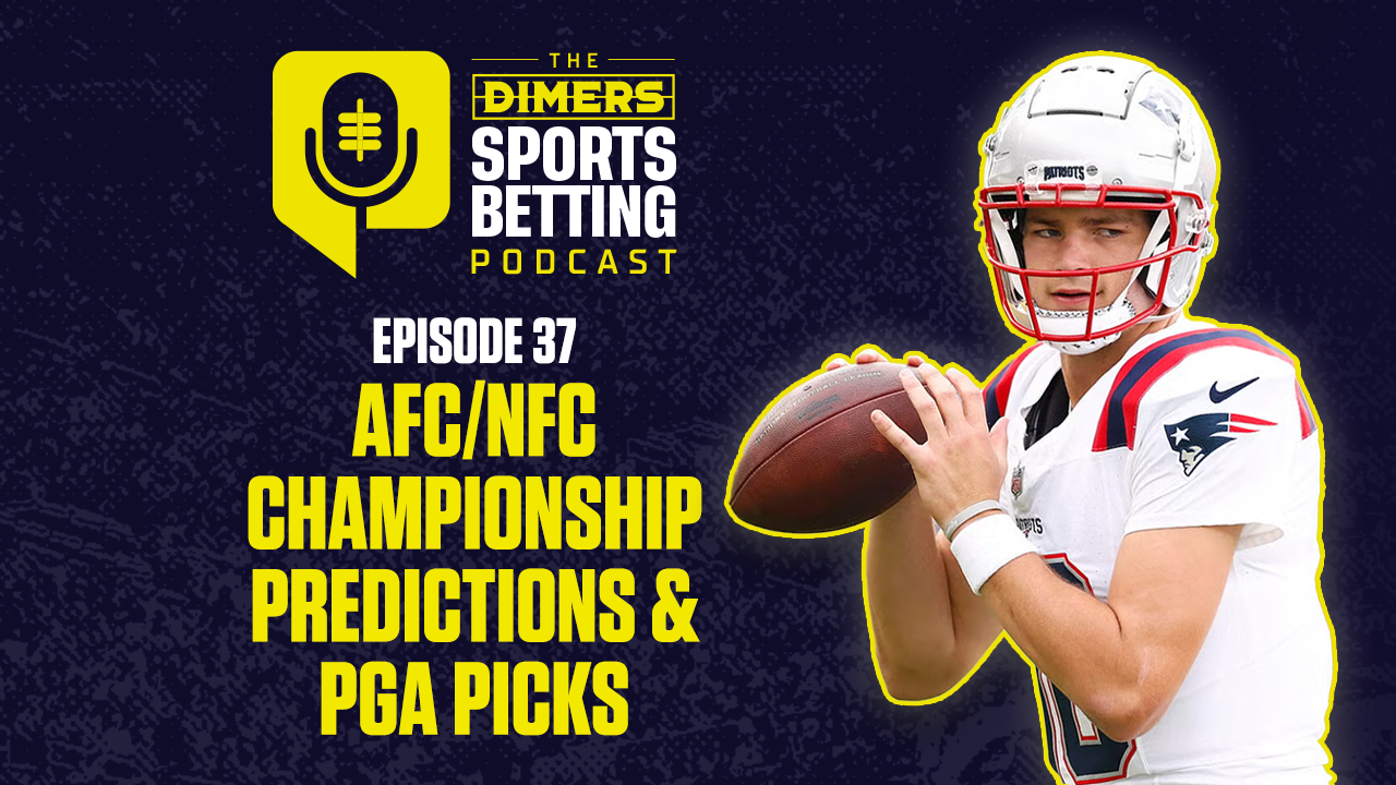 Dimers sports betting podcast Ep. 37: NFL Conference Championship Early Predictions, American Express PGA Picks, Tuesday Hoops slate