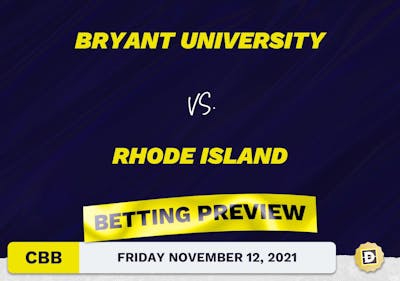 Bryant University vs. Rhode Island CBB Predictions and Odds - Nov 12, 2021