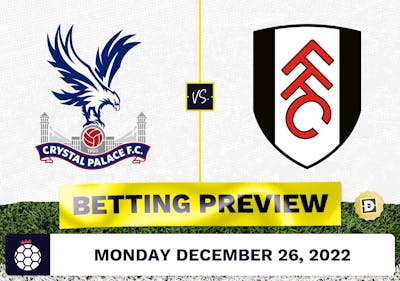 Crystal Palace vs. Fulham Prediction and Odds - Dec 26, 2022