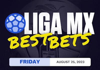 Liga MX Best Bets Today [Friday 8/25/2023]