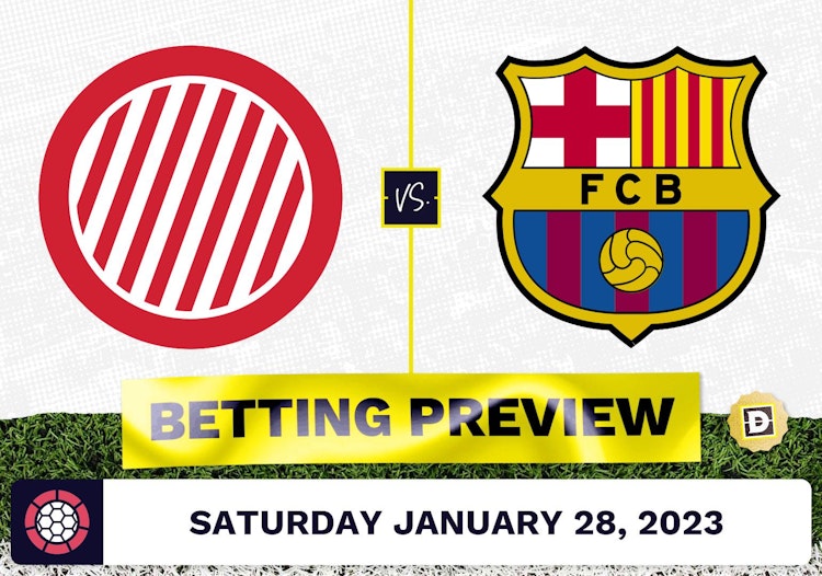 Girona vs. Barcelona Prediction and Odds - Jan 28, 2023