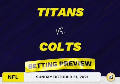 Titans vs. Colts Predictions and Odds - Oct 31, 2021