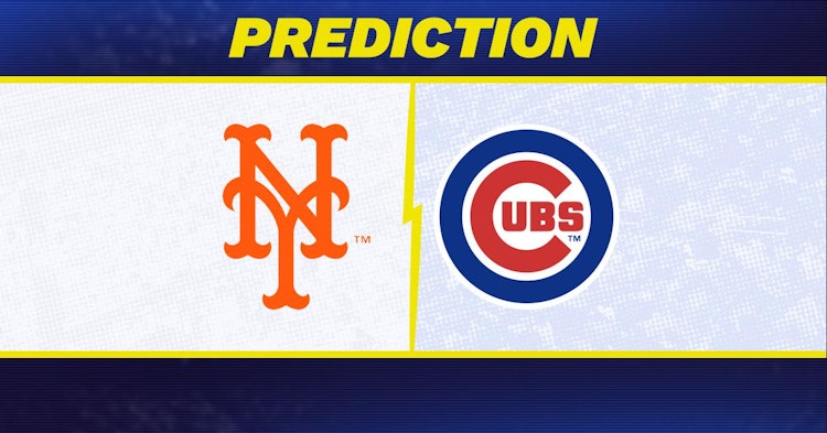 New York Mets-Chicago Cubs Predictions and Game Preview.
