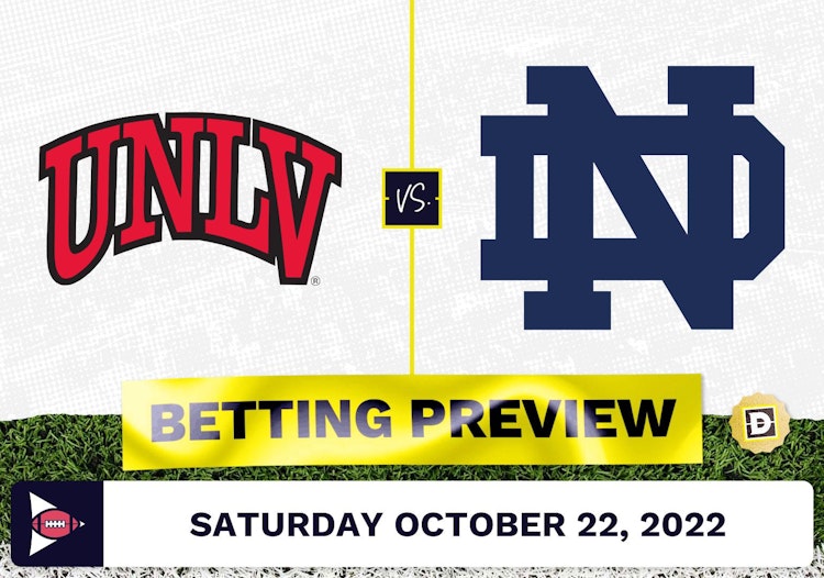 UNLV vs. Notre Dame CFB Prediction and Odds - Oct 22, 2022