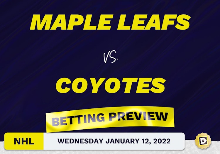 Maple Leafs vs. Coyotes Predictions and Odds - Jan 12, 2022