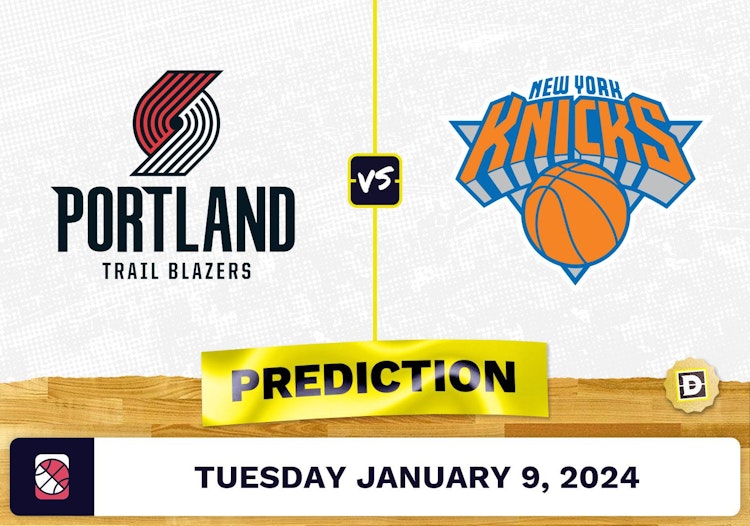 Portland Trail Blazers vs. New York Knicks Prediction, Odds, NBA Picks  [1/9/2024]