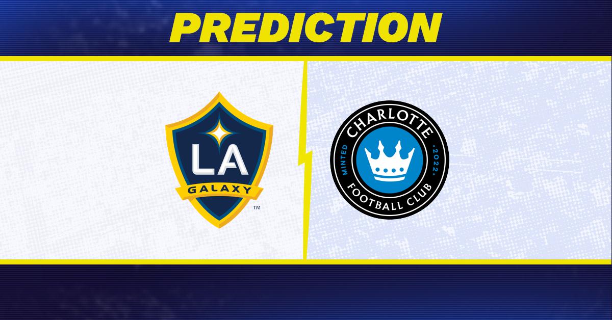 LA Galaxy vs. Charlotte FC prediction, odds, MLS picks [2/28/2026]