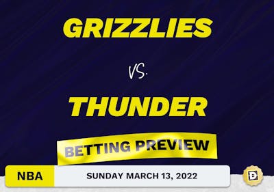 Grizzlies vs. Thunder Predictions and Odds - Mar 13, 2022