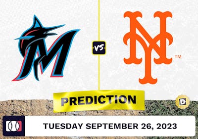 Marlins vs. Mets Prediction for MLB Tuesday [9/26/2023]