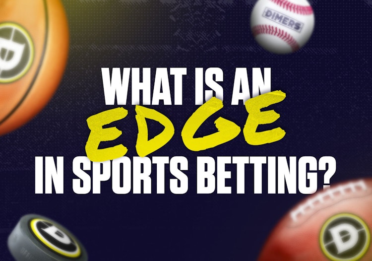 Sports Betting Explained: What Is an Edge?