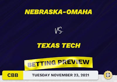 Nebraska-Omaha vs. Texas Tech CBB Predictions and Odds - Nov 23, 2021