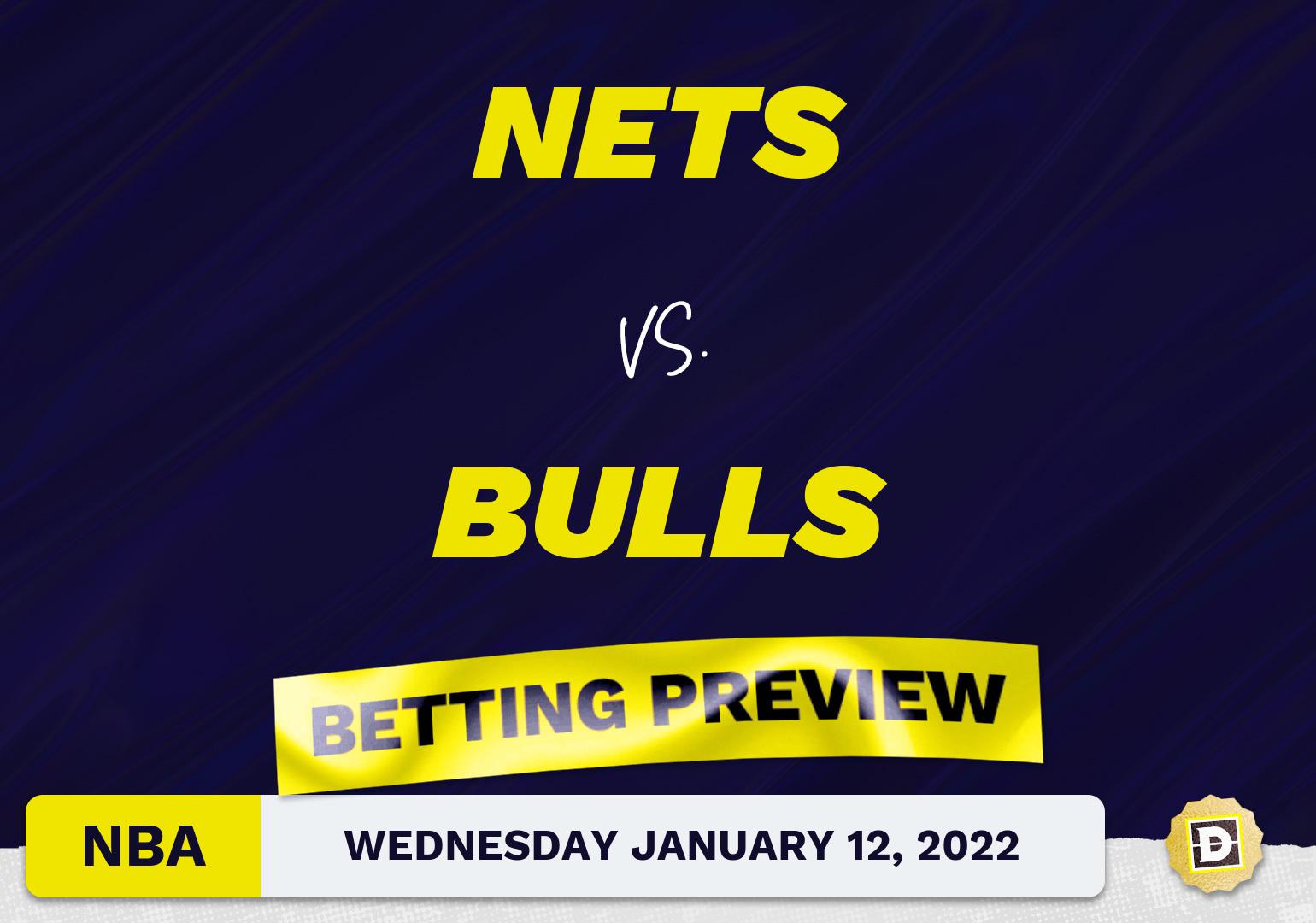 Nets vs. Bulls Predictions and Odds - Jan 12, 2022