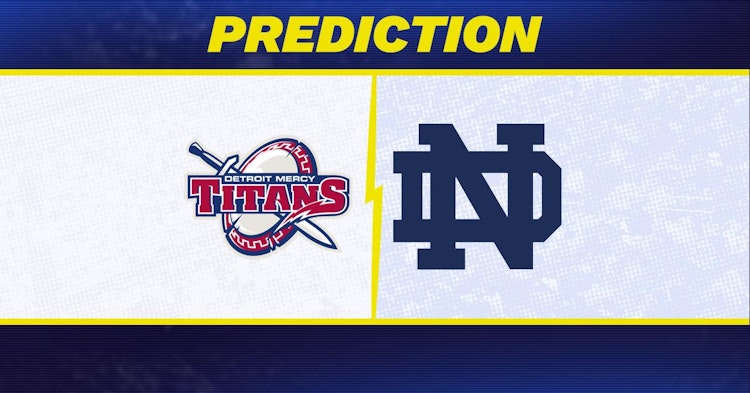 Detroit Mercy-Notre Dame Predictions and Game Preview.
