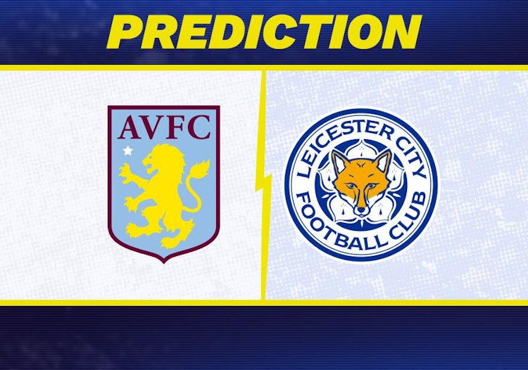 Aston Villa-Leicester Predictions and Game Preview.