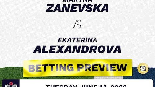 Maryna Zanevska vs. Ekaterina Alexandrova Predictions - Jun 14, 2022