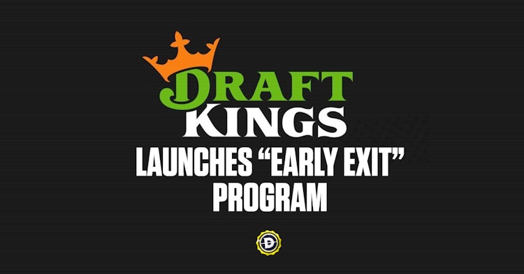 DraftKings Promo Code, DraftKings, Early Exit, Betting, Sports Betting