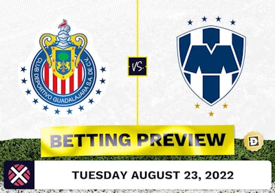 Guadalajara vs. Monterrey Prediction and Odds - Aug 23, 2022