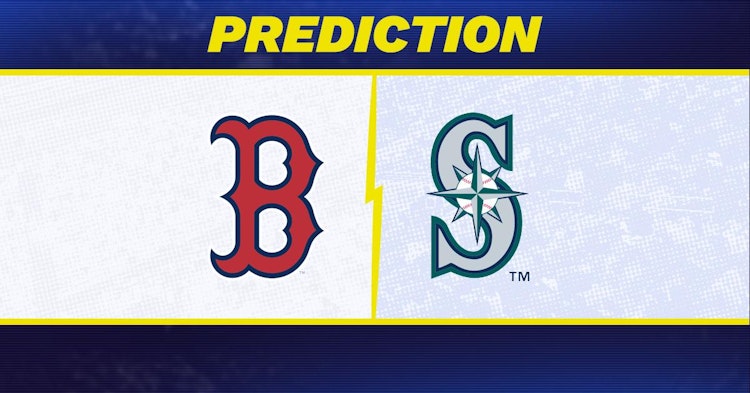Boston Red Sox-Seattle Mariners Predictions and Game Preview.