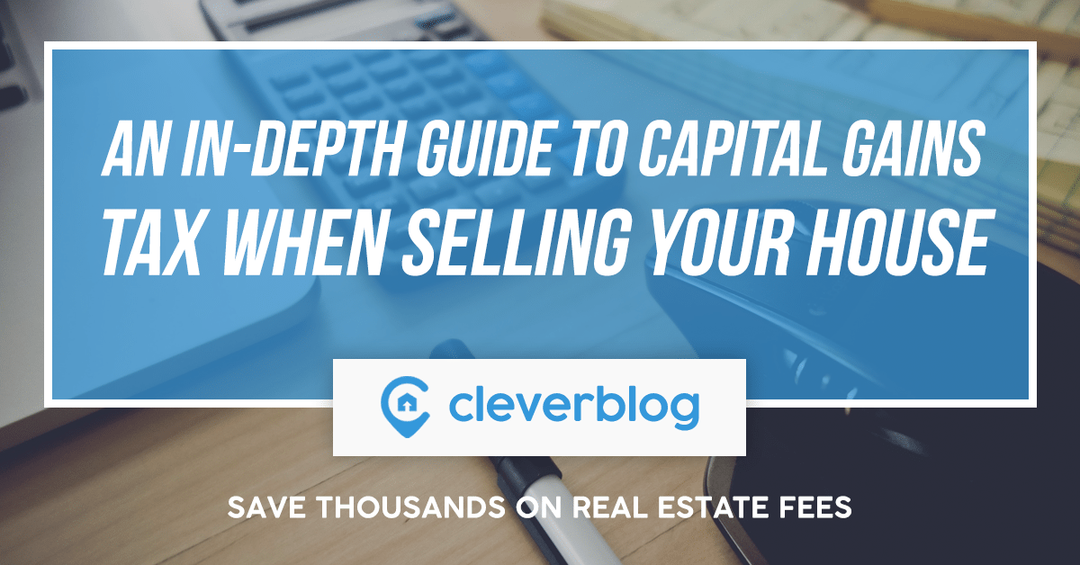 Capital Gains When Selling Your Home