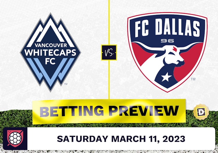 Vancouver Whitecaps vs. FC Dallas Prediction - Mar 11, 2023