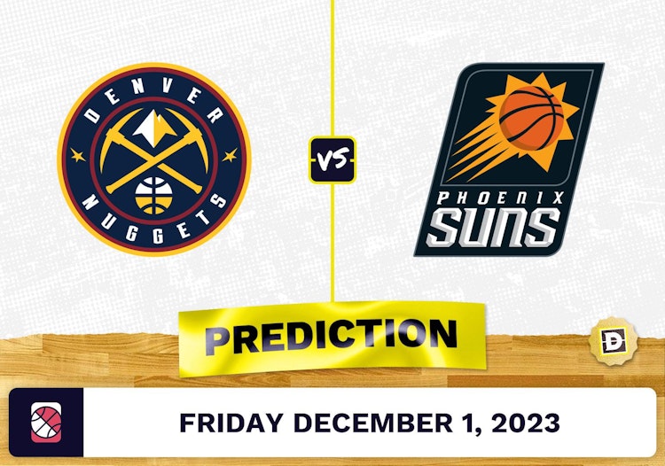 Denver Nuggets vs. Phoenix Suns Prediction and Odds - December 1, 2023