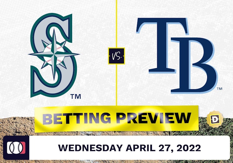 Mariners vs. Rays Prediction and Odds - Apr 27, 2022
